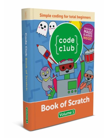 Code Club Book of Scratch - Volume 1