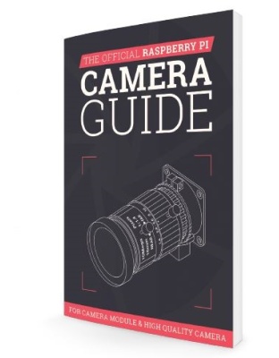 The Official Raspberry Pi Camera Guide