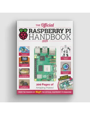 The Official Raspberry Pi Handbook 2024: Astounding projects with Raspberry Pi computers