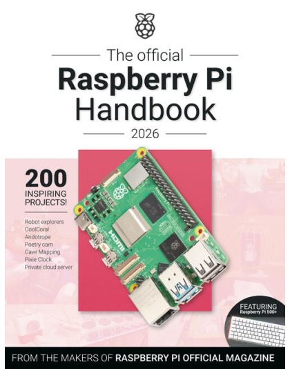The Official Raspberry Pi Handbook 2026